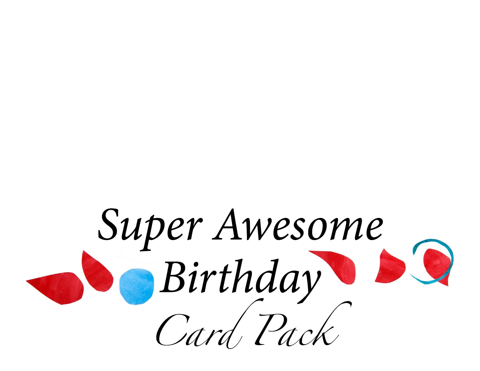 Super Awesome Birthday Card Pack!