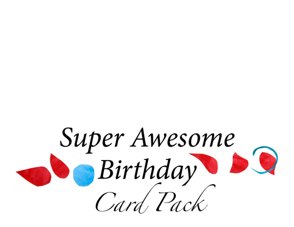 Super Awesome Birthday Card Pack!